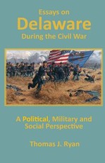 Essays on Delaware during the Civil War