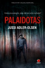 PALAIDOTAS - naujas Skandinavijos detektyvų meistro Jussi Adler-Olsen šedevras