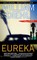 Eureka: A Novel