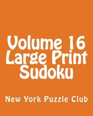 Volume 16 Large Print Sudoku
