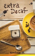 Extra Decaf