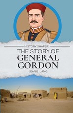 The Story of General Gordon