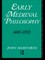 Early Medieval Philosophy 480-1150