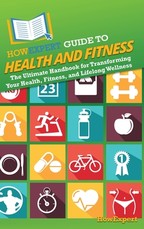 HowExpert Guide to Health and Fitness