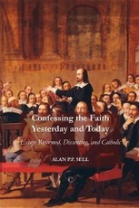 Confessing the Faith Yesterday and Today
