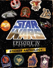 Star Wars Episode IV A New Hope Sticker Anthology