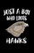 Just A Boy Who Loves Hawks