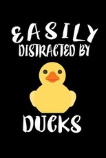 Easily Distracted By Ducks