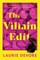 The Villain Edit