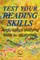 Test your reading skills. Anglų kalbos skaitymo testai su atsakymais
