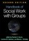Handbook of Social Work with Groups
