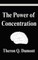 The Power of Concentration