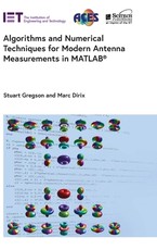 Algorithms and Numerical Techniques for Modern Antenna Measurements in MATLAB