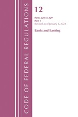 Code of Federal Regulations, Title 12 Banks and Banking 220-229, Revised as of January 1, 2022 Pt1