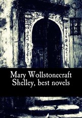 Mary Wollstonecraft Shelley, best novels