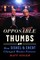 Opposable Thumbs