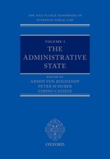The Max Planck Handbooks in European Public Law: Volume I: The Administrative State