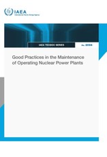 Good Practices in the Maintenance of Operating Nuclear Power Plants