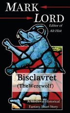 Bisclavret (The Werewolf)
