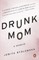 Drunk Mom