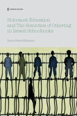Holocaust Education and the Semiotics of Othering in Israeli Schoolbooks