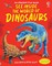 See Inside. The World of Dinosaurs