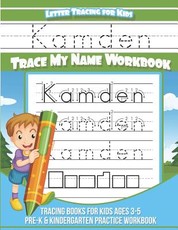 Kamden Letter Tracing for Kids Trace my Name Workbook