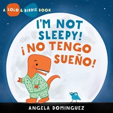 Lolo and Birdie: I'm Not Sleepy! / Â¡ No Tengo SueÃ±o!