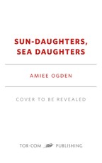 Sun-Daughters, Sea-Daughters