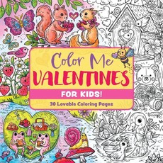 Color Me Valentines (for Kids!)
