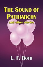 The Sound of Patriarchy and Other Stories