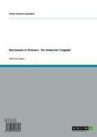 Narcissism in Dreisers "An American Tragedy"
