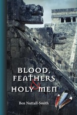 Blood, Feathers & Holy Men