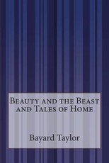 Beauty and the Beast and Tales of Home