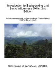 Introduction to Backpacking and Basic Wilderness Skills, 2nd Edition