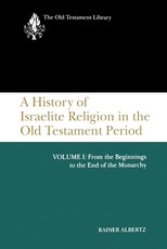 A History of Israelite Religion, Volume 1