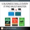 5 Business Skills Every Professional Must Master (Collection)