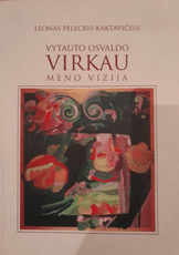 Vytauto Osvaldo Virkau meno vizija