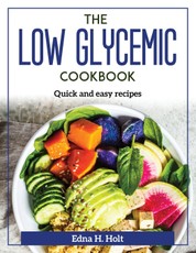 The Low Glycemic Cookbook