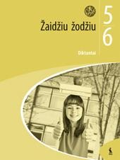 Žaidžiu žodžiu. Diktantai 5-6 klasei (ŠOK) Žaidžiu žodžiu. Diktantai 5-6 klasei (ŠOK)