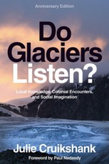 Do Glaciers Listen? Anniversary Edition