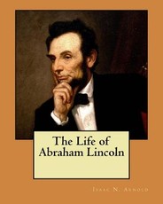 The Life of Abraham Lincoln