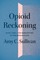 Opioid Reckoning