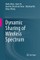 Dynamic Sharing of Wireless Spectrum