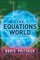 The Equations World