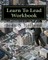 Learn To Lead Workbook