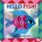 Hello Fish!