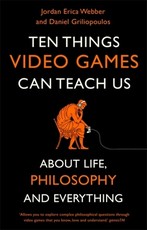 Ten Things Video Games Can Teach Us
