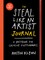 The Steal Like an Artist Journal