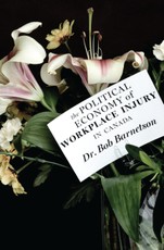 Political Economy of Workplace Injury in Canada